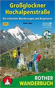 Großglockner Hochalpenstraße: Die schönsten Wanderungen Großglockner Hochalpenstraße: Die schönsten Wanderungen